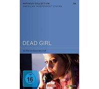 Dead Girl - Arthaus Collection American Independent Cinema