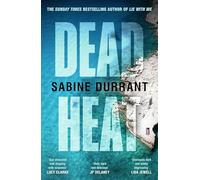 Dead Heat – Thriller criminale avvincente dell'autore bestseller del Sunday Times di Lie With Me