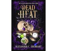 Dead Heat: An MM Urban Fantasy Romance (The Second Awakening #3)