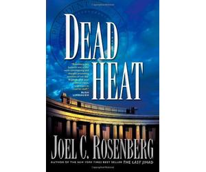 DEAD HEAT HB by JOEL C ROSENBERG (18-Mar-2008) Hardcover