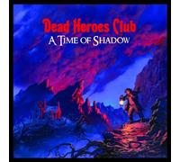 Dead Heroes Club - Time of Shadow