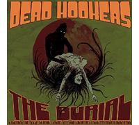 Dead Hookers - Burial/the Rebirth
