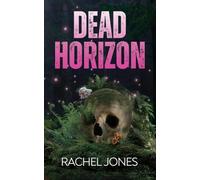 Dead Horizon: A Sci-fi Horror Novella