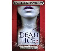 Dead Ice (Anita Blake Vampire Hunter 24) by Laurell K. Hamilton (2015-06-04)