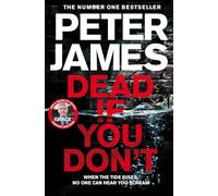 Dead If You Don't (Roy Grace) by James, Peter