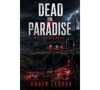 Dead in Paradise: Red Water: Part Two