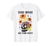 Dead Inside But Dying Pretty Skull Floral Funny Estetic Maglietta