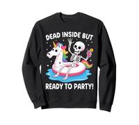 Dead Inside But Ready To Party Skeleton Felpa