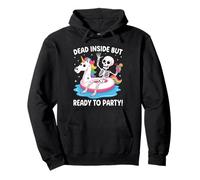 Dead Inside But Ready To Party Skeleton Felpa con Cappuccio