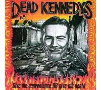 Dead Kennedys - Convienence Or Give Me