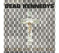Dead Kennedys - In God We Trust