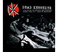 Dead Kennedys - Live At The Old Waldorf San Francisco 1979