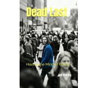 Dead Last: Having the Mind of Christ