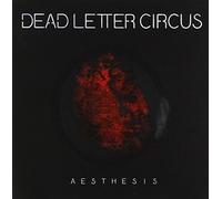 Dead Letter Circus - Aesthesia