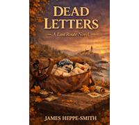 Dead Letters: A Last Route Novel: 1