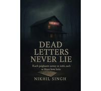 DEAD LETTERS NEVER LIE