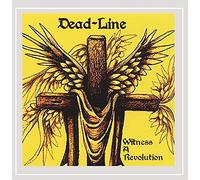 Dead-Line - Witness A Revolution