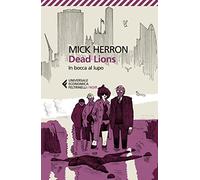 Dead Lions. In bocca al lupo