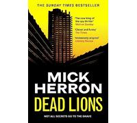 Dead lions: Slough House Thriller 2