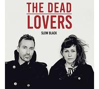 Dead Lovers - Slow Black