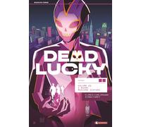 Dead Lucky. Vol. 1 - Flores Melissa