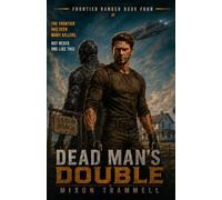 Dead Man's Double: Frontier Ranger Book Four