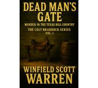 Dead Man's Gate: Murder in the Texas Hill Country