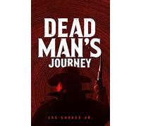 Dead Man's Journey: A Western Sextet