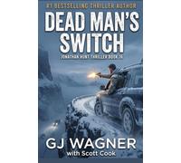 Dead Man's Switch: A Jonathan Hunt Thriller Book 16