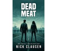 Dead Meat 7: A Zombie Apocalypse Thriller