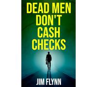 Dead Men Don't Cash Checks