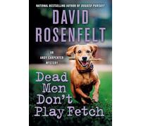 Dead Men Don't Play Fetch: An Andy Carpenter Mystery