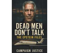 Dead Men Don't Talk: The Epstein Files