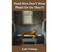 Dead Men Don't Wear Plaid (Or Do They?)