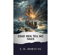 Dead Men Tell No Tales: The Original Classic