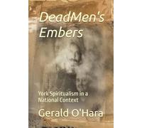 Dead Men's Embers: York Spiritualism in a National Context