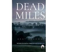 Dead Miles: When The World Stopped Calling