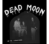 Dead Moon In the Graveyard (Vinyl LP) 12" Remastered Album