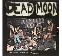 Dead Moon - Nervous Sooner Changes