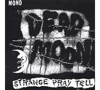 Dead Moon - Strange Pray Tell
