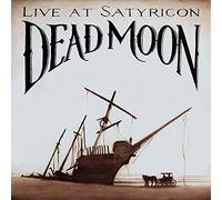 Dead Moon - Tales From The Grease Trap 1: Live At Satyricon