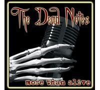 Dead Notes,the - More Than Alive