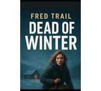 DEAD OF WINTER, 2025.