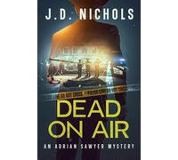 Dead On Air: An Adrian Sawyer Mystery: 3