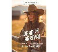 Dead on Arrival: A Wren Calloway Novel: 1