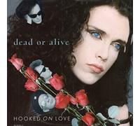 Dead or Alive - Hooked On Love / You Spin Me Round [Vinyl Single]