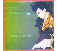 Dead or Alive - Lover come back to me (1985) / Vinyl single [Vinyl-Single 7'']