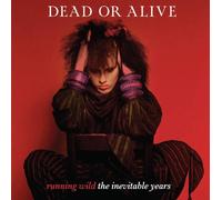Dead Or Alive Running Wild: The Inevitable Years (Vinyl LP)