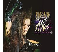 Dead Or Alive - You Spin Me Round