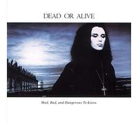 Dead Or Live - Mad,Bad,And Dangerous To Know